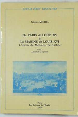 Du Paris de Louis XV à la marine de Louis XVI