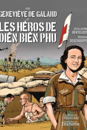 Geneviève de Galard et les héros de Dien Bien Phu