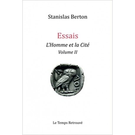 Essais l'Homme et la Cité Volume II