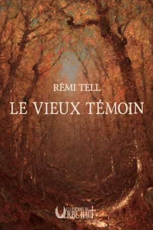 Le vieux témoin